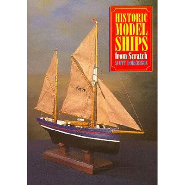 Historic Model Ships from Scratch Softcover