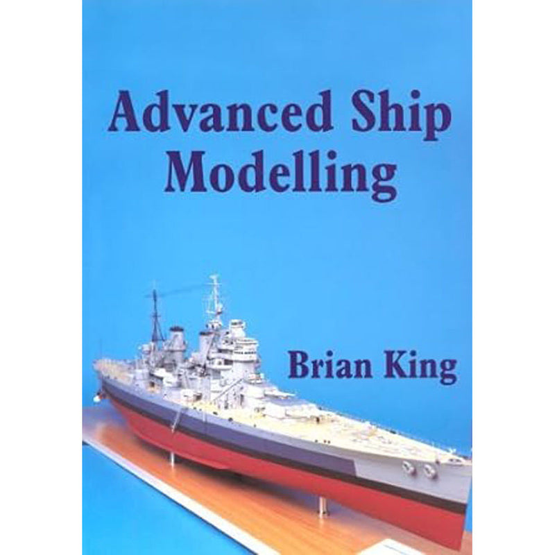 Advanced Ship Modelling Advanced Theory and Practice Book