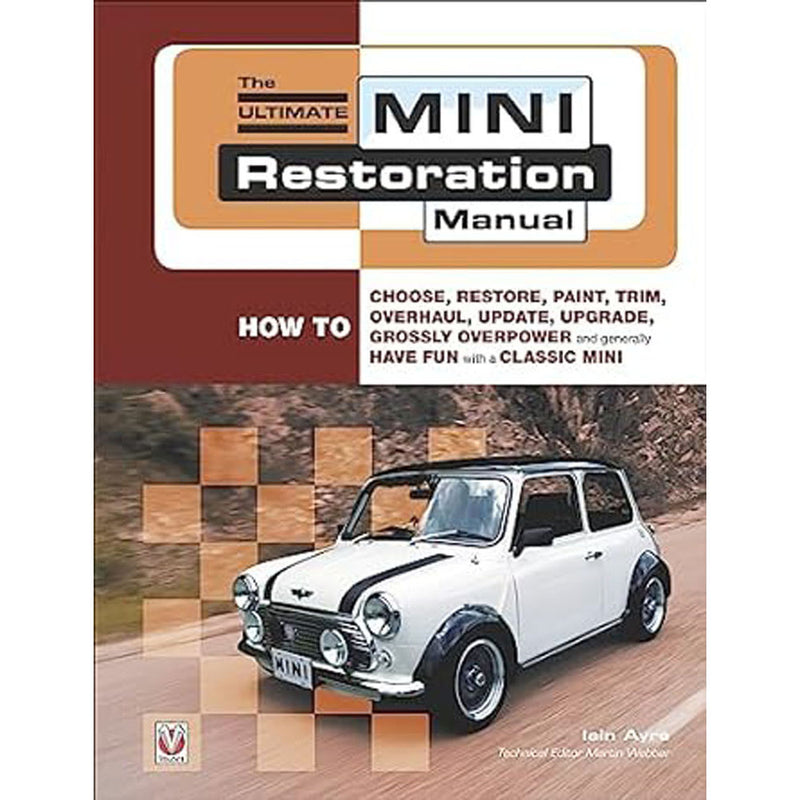 The Ultimate Mini Restoration Manual