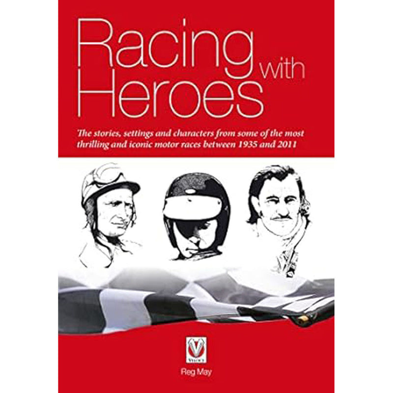 Racing with Heroes Book by Reg May