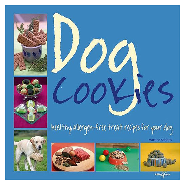 Dog Cookies Healthy Allergen-Free Treat Recipes for Your Dog